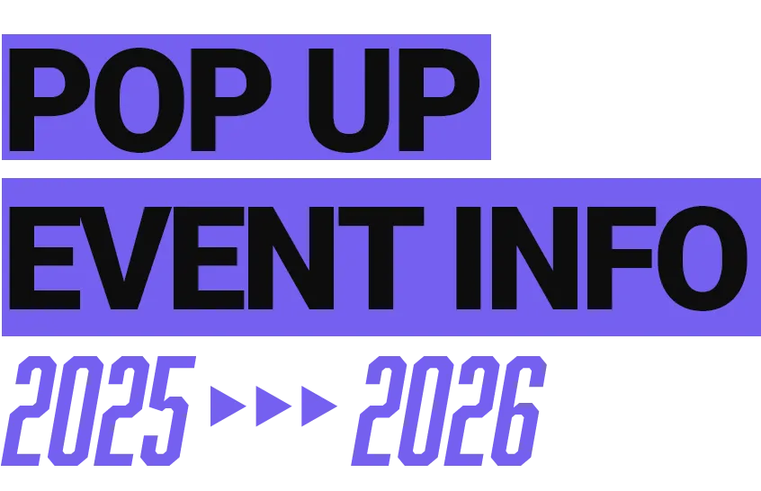 POP UP EVENT INFO 2025-2026