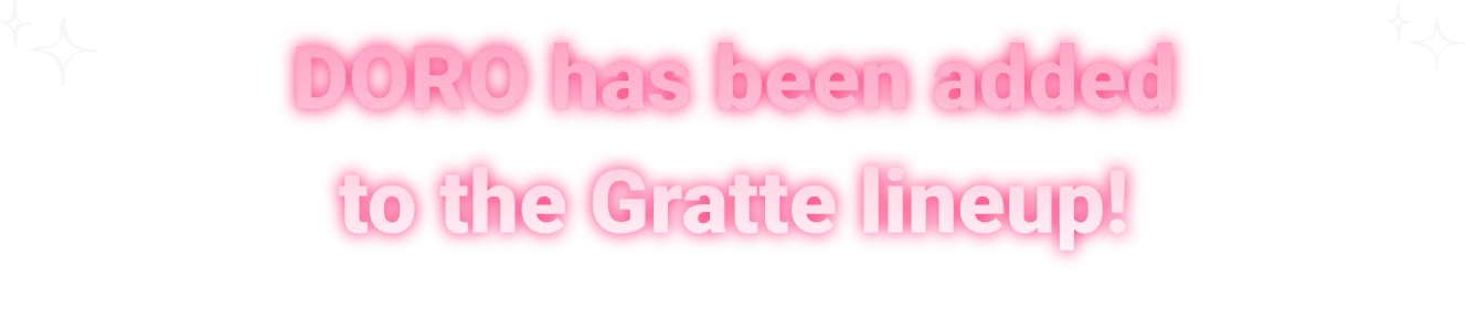 DORO has been added to the Gratte lineup!