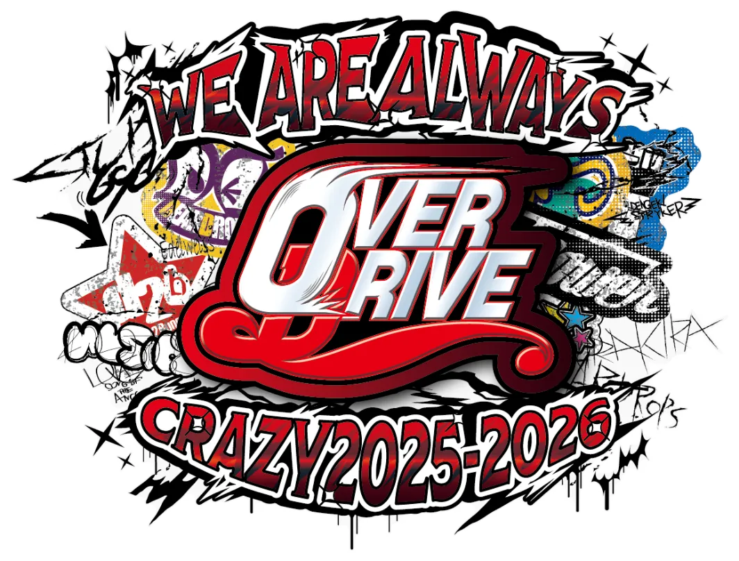 WE ARE ALWAYS OVERDRIVE CRAZY2025-2026